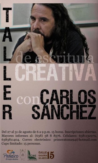 carlos-sanchez-taller-375x620 Taller de Escritura Creativa ~ Creative writing workshop por Carlos Sánchez.