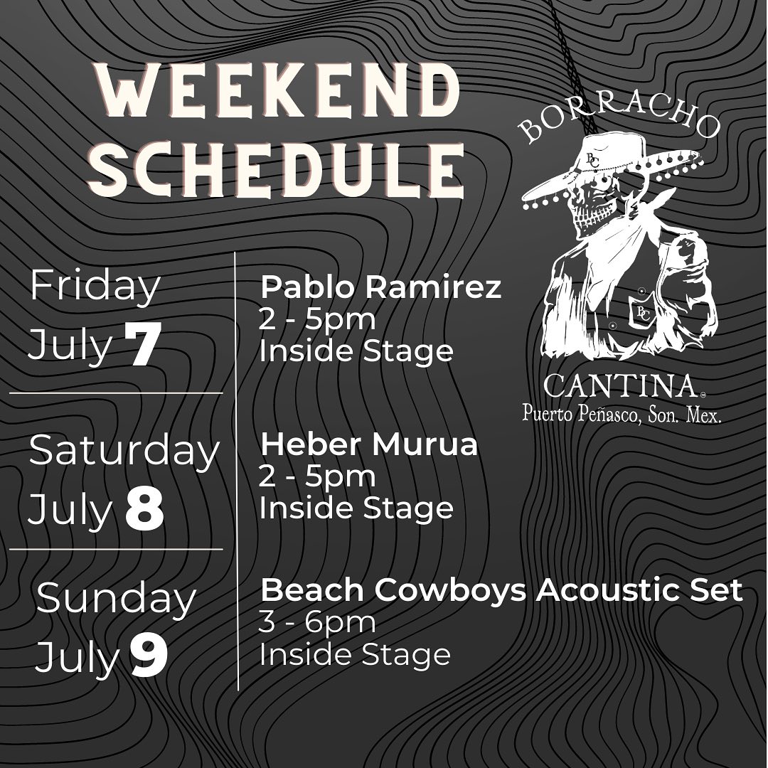 borracho-cantina-july-7-9 Borracho Cantina - Weekend Lineup