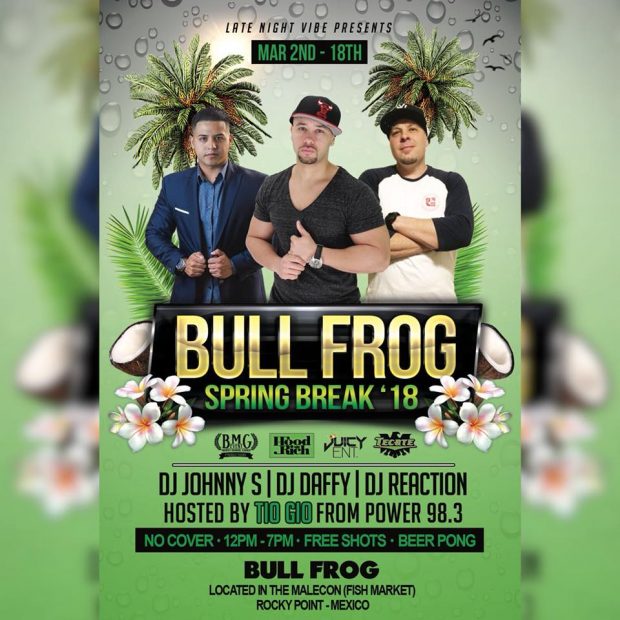 spring-break-Bull-frog-620x620 Spring Break in Rocky Point 2018!