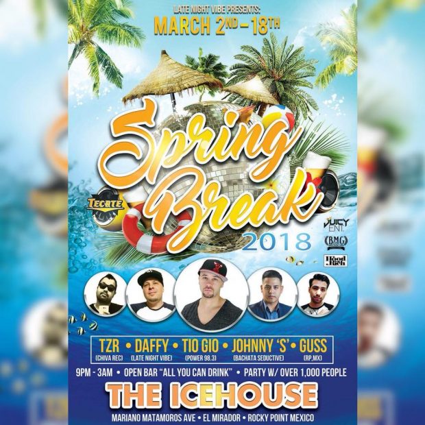 spring-break-ice-house-620x620 Spring Break in Rocky Point 2018!