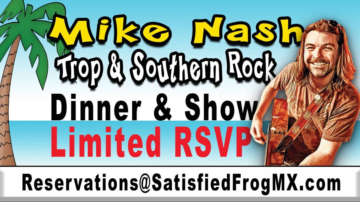 satisfied-frog-mike-nash-jan2019-1200x675 Take a breath - Rocky Point Weekend Rundown!