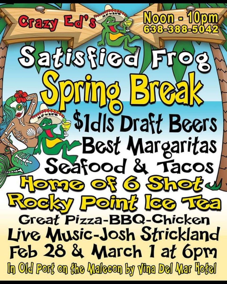 Josh-Strickland-Satisfied-Frog-960x1200 What’s not to love?  Rocky Point Weekend Rundown!