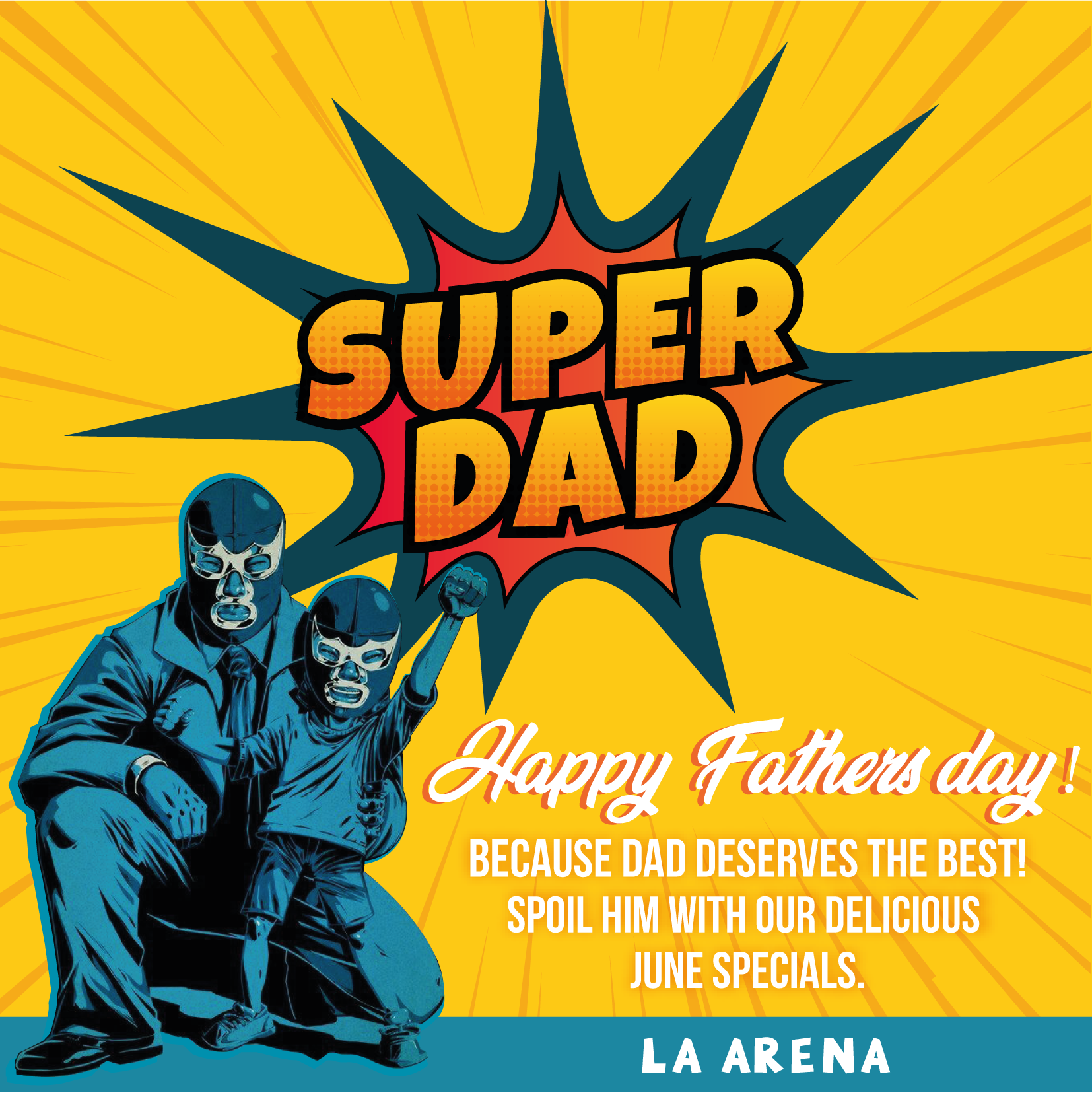 La-Arena-Fathers-Day-21 La Arena 3C Father's Day Specials All Week!