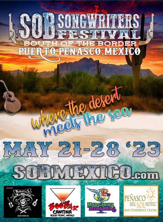 SOB-Songwriters-Festival-23 Rocky Point Weekend Rundown – Late Spring highlights!