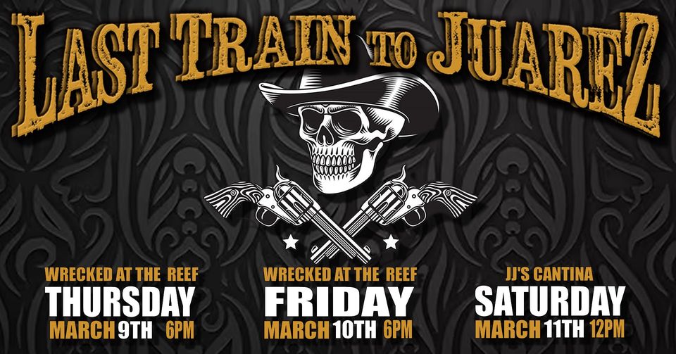 last-train-to-juarez-march-23 Last Train to Juarez live @ JJ's Cantina