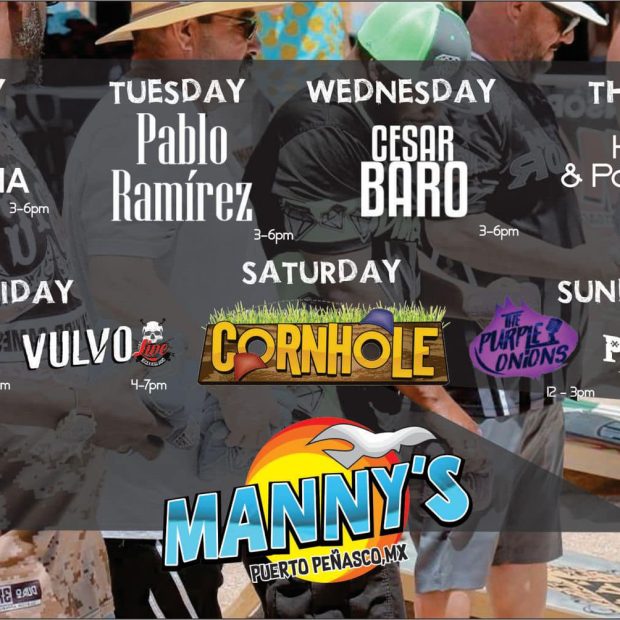 mannys-april-20-620x620 Rocky Point Weekend Rundown – Late Spring highlights!